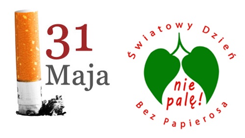 31 MAJA - WIATOWY DZIE BEZ PAPIEROSA 
